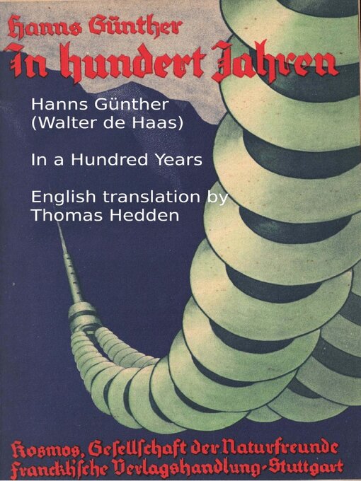 Title details for In a Hundred Years by Hanns Günther (Walter de Haas) - Available